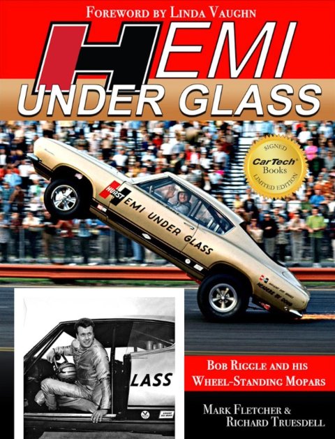 Book - Hemi Under Glass: Bob Riggle and His Wheel-Standing Mopars - 160 Pages - Paperback - Each thumbnail 1