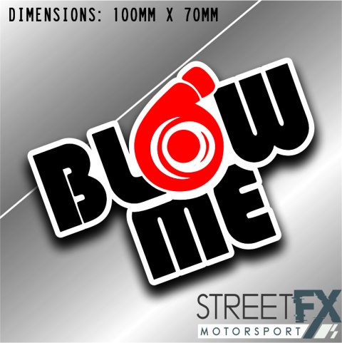Blow Me Sticker Graphic bumper window jdm v8 car ute aussie vinyl thumbnail 1