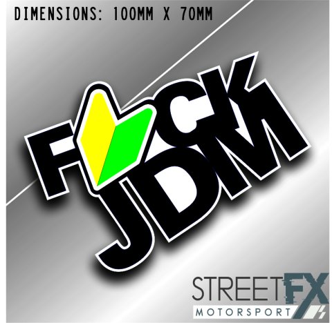 F*ck JDM Sticker Funny Culture Aussie Graphic Vinyl Meme Quirky Car  4x4 thumbnail 1
