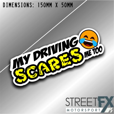 My Driving Scares Me Too Sticker Funny Humour Car  Truck Ute  4x4 Pop Culture thumbnail 2