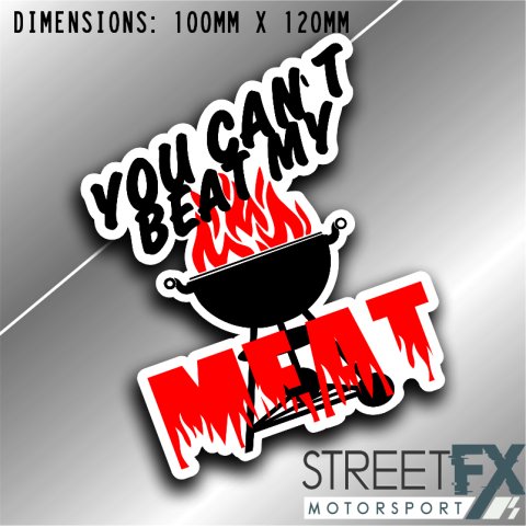 Weber You Can't beat my meat Sticker Decal 4x4  Camping Caravan Trade Aussie thumbnail 1