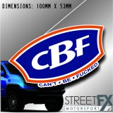 CBF Can't Be F*cked Sticker Decal 4x4 4WD Camping Caravan Trade Truck Aussie thumbnail 1