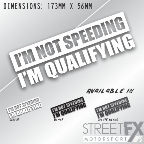 I'm not speeding I'm Qualifying Sticker Black Drag Drift Car bumper Funny Speed thumbnail 2