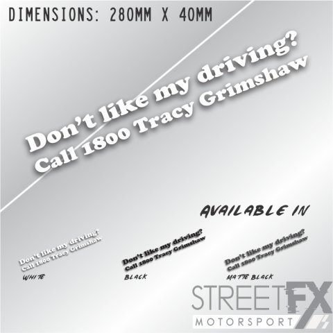 Don't like my Driving call 1800 Tracy Grimshaw Sticker White Funny meme car 4x4