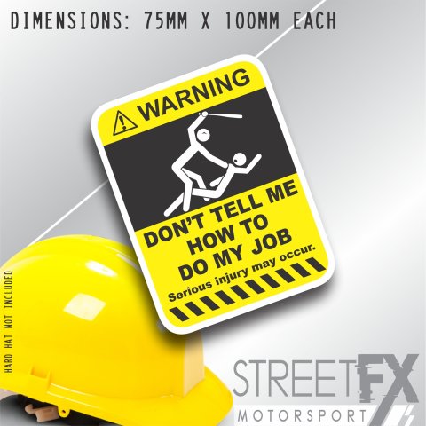 Don't Tell me How to Do My Job Bat Sticker Decal Funny Sparky Carpenter Builder thumbnail 1