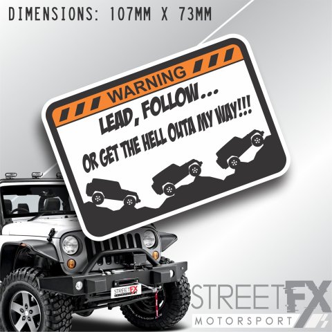 Lead, Follow or get outta my way Sticker for Jeep Wrangler Renegade Decal 4x4 thumbnail 1