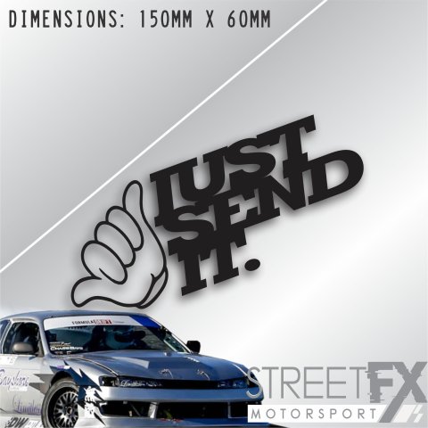Just Send it Shaka Black Sticker Decal Car 4x4 YTB Aussie Hoon Drift Race Turbo thumbnail 2